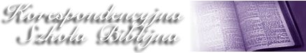 Korespondencyjna Szko�a Biblijna